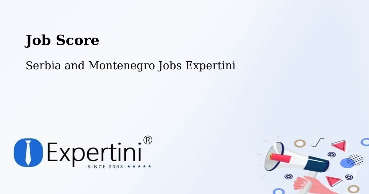 Job Score & Job Description Score Tool – Waterloo - Serbia and Montenegro Jobs Expertini